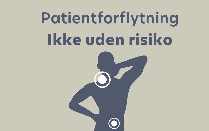 Patient forflytning: Ikke uden risiko